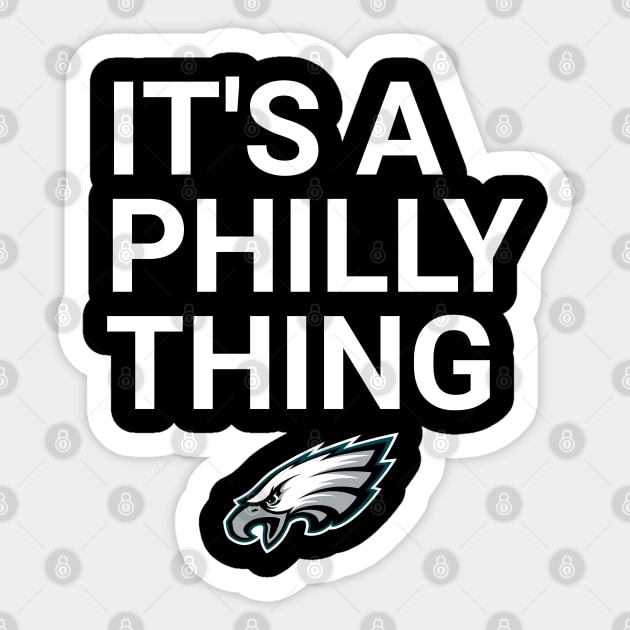 IT'S A PHILLY THING Sticker by BURN444